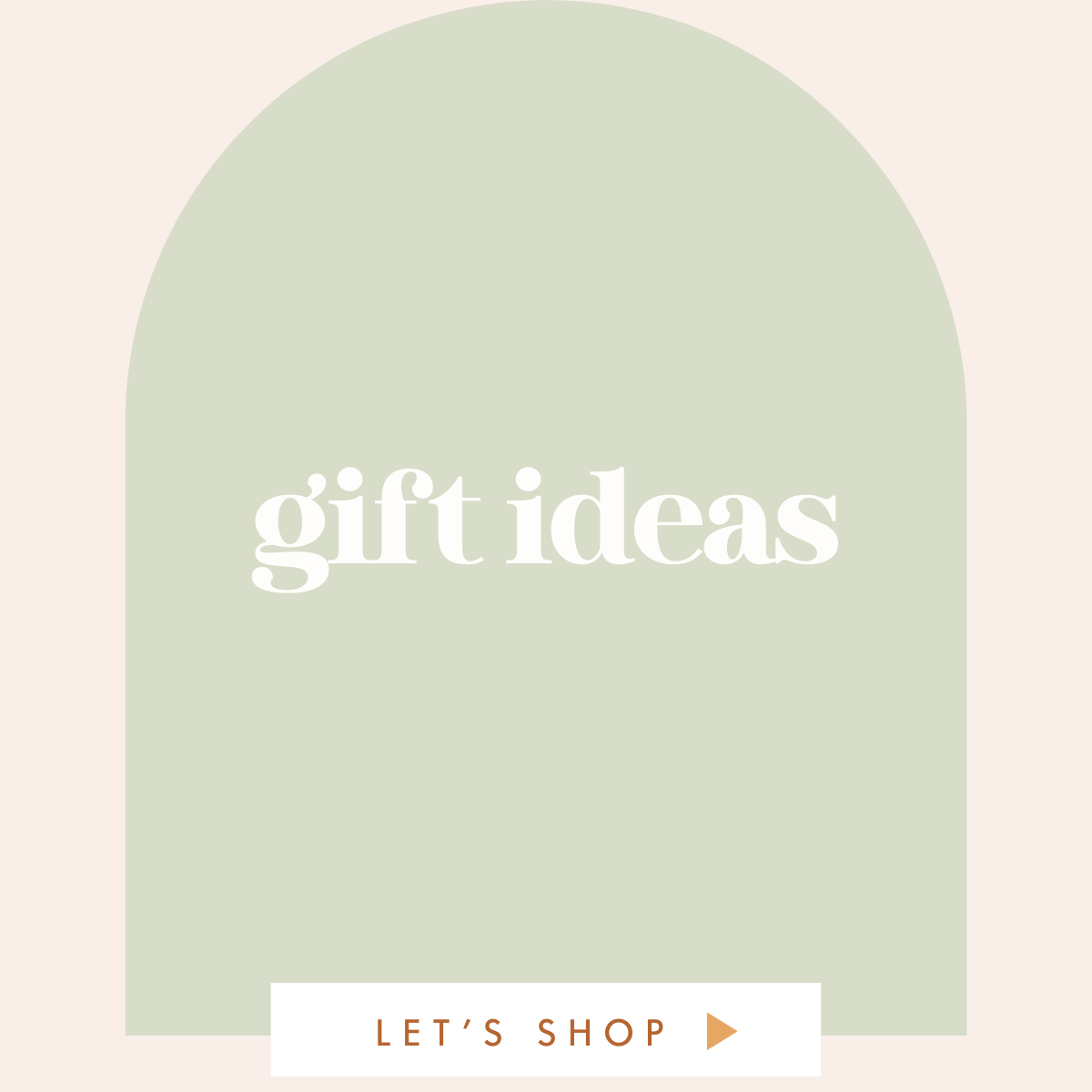 Gift Ideas